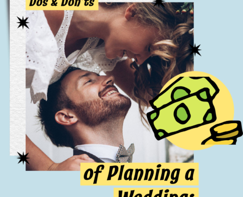 Dos & Don'ts of Planning a Wedding